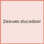 Zeeuws stucadoor